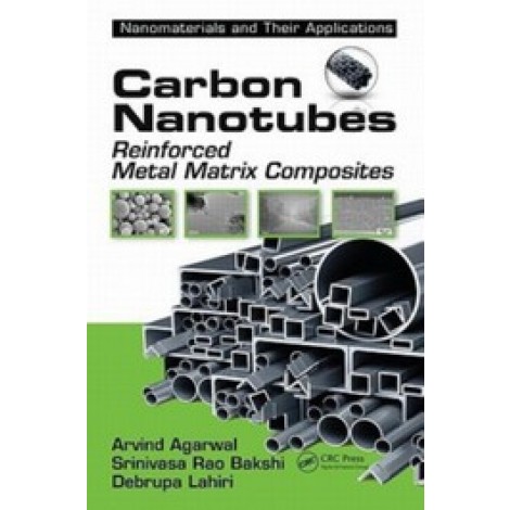 Carbon Nanotubes: Reinforced Metal Matrix Composites (Nanomaterials and their Applications)